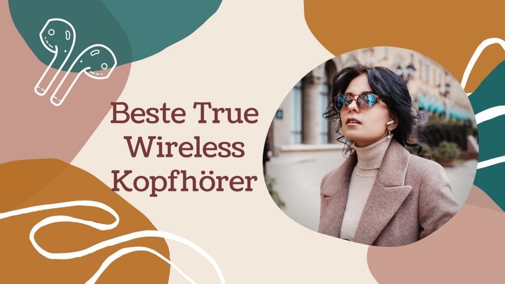 True Wireless In-Ear Kopfhörer