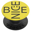 PopSockets Ausziehbarer Ständer & Griff - Be Nice