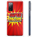 Samsung Galaxy S20 FE TPU Hülle - Super Mom