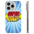 iPhone 15 Pro TPU Hülle - Super Dad